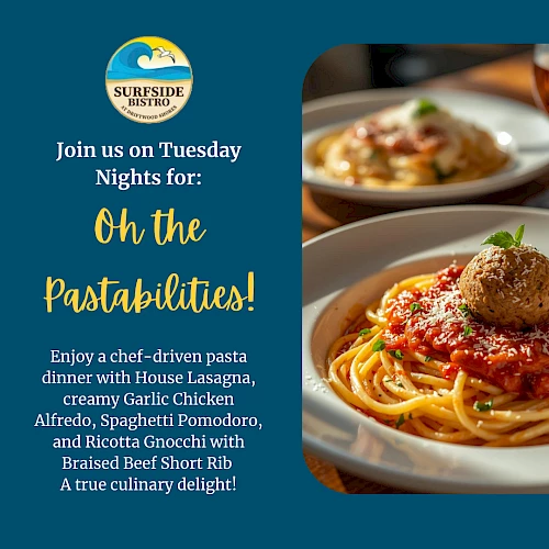 Join us for Tuesday Nights: Oh the pastabilities! A chef-driven pasta night with Lasagna, creamy Garlic Chicken Alfredo, Spaghetti Pomodoro, Ricotta Gnocchi, and braised short rib.