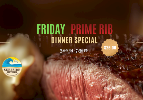 Fridays Prime Rib dinner special: 6 oz slow-roast ribeye with au jus, horseradish cream, baked potato, roasted garlic broccoli &mdash; $25.00.