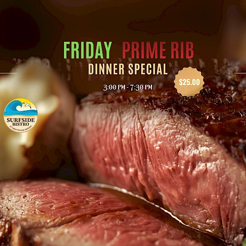 Fridays Prime Rib dinner special: 6 oz slow-roast ribeye with au jus, horseradish cream, baked potato, roasted garlic broccoli &mdash; $25.00.